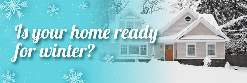 Is Your Home Ready for Winter?