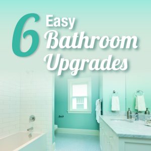 6 Simple Ways to Upgrade Your Bathroom