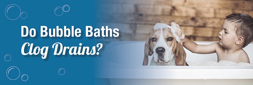 Do Bubble Baths Clog Drains? Do Bubble Baths Clog Drains?