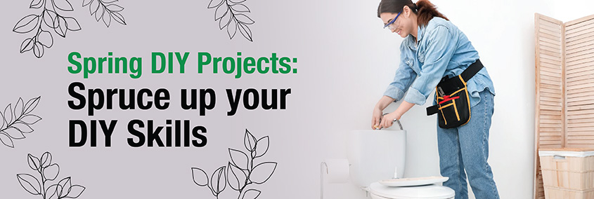 Spruce up your DIY Skills this Spring