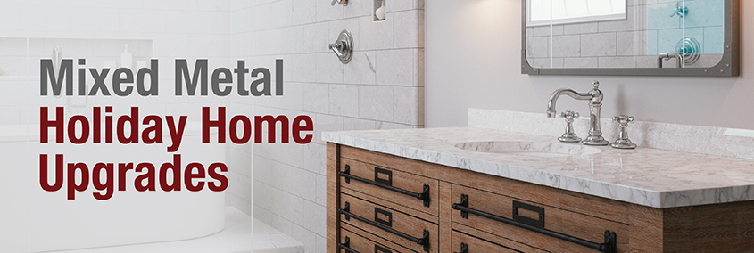 Mixed Metal: Holiday Home Upgrades Mixed Metal: Holiday Home Upgrades