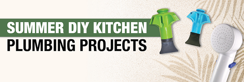 Summer DIY Kitchen Plumbing Projects